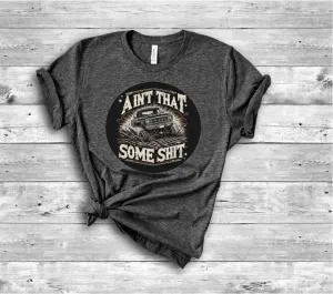 Ain't That Some Shit Morgan Wallen Muddin' Short Sleeve Tee