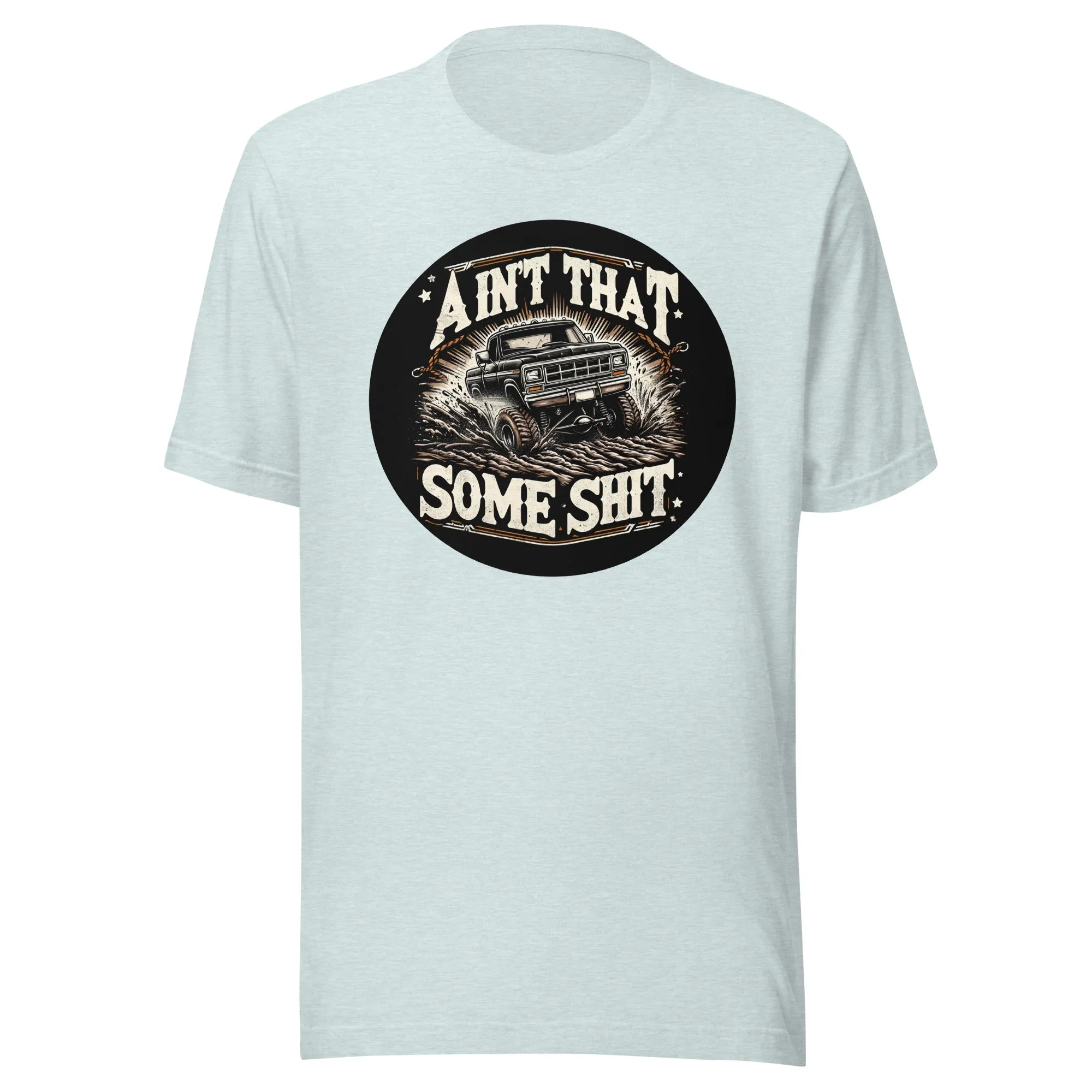 Ain't That Some Shit Morgan Wallen Muddin' Short Sleeve Tee