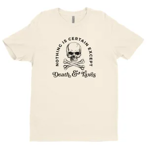 Death and Taxes Tee