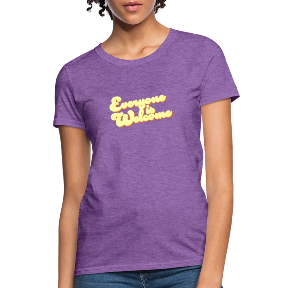 Everyone is Welcome | Women's Tee