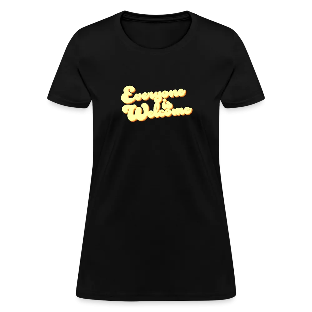 Everyone is Welcome | Women's Tee