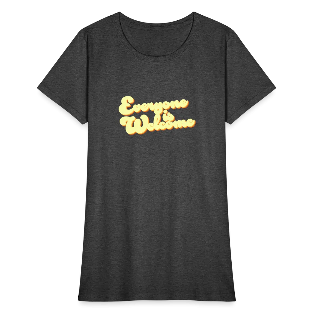 Everyone is Welcome | Women's Tee