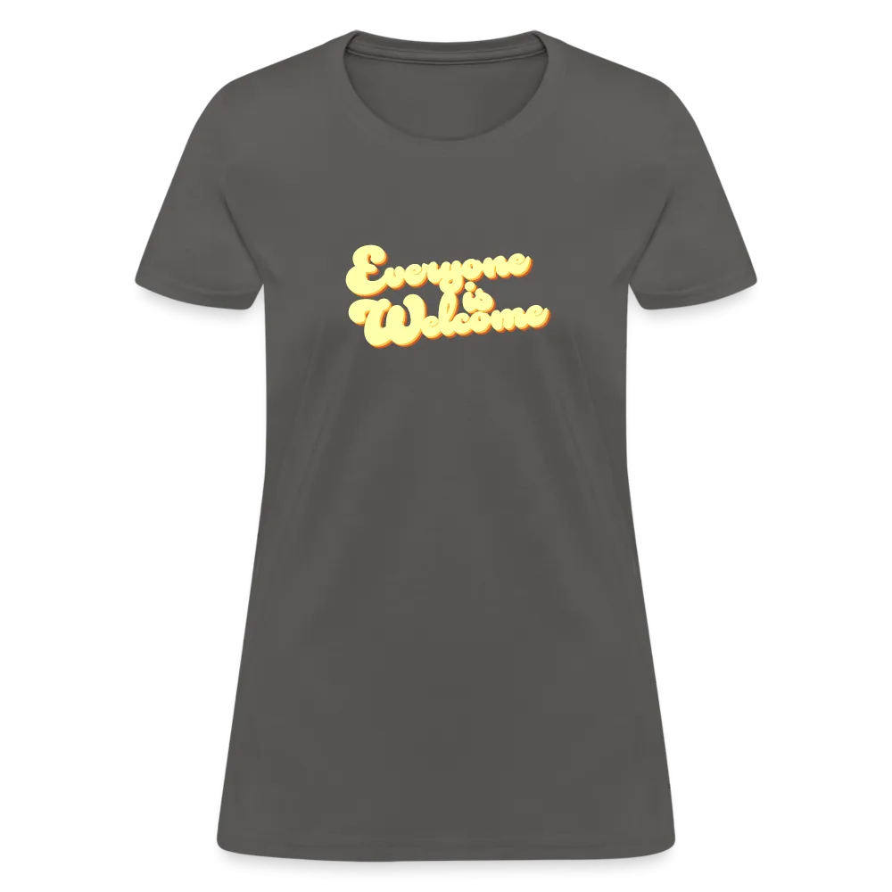 Everyone is Welcome | Women's Tee