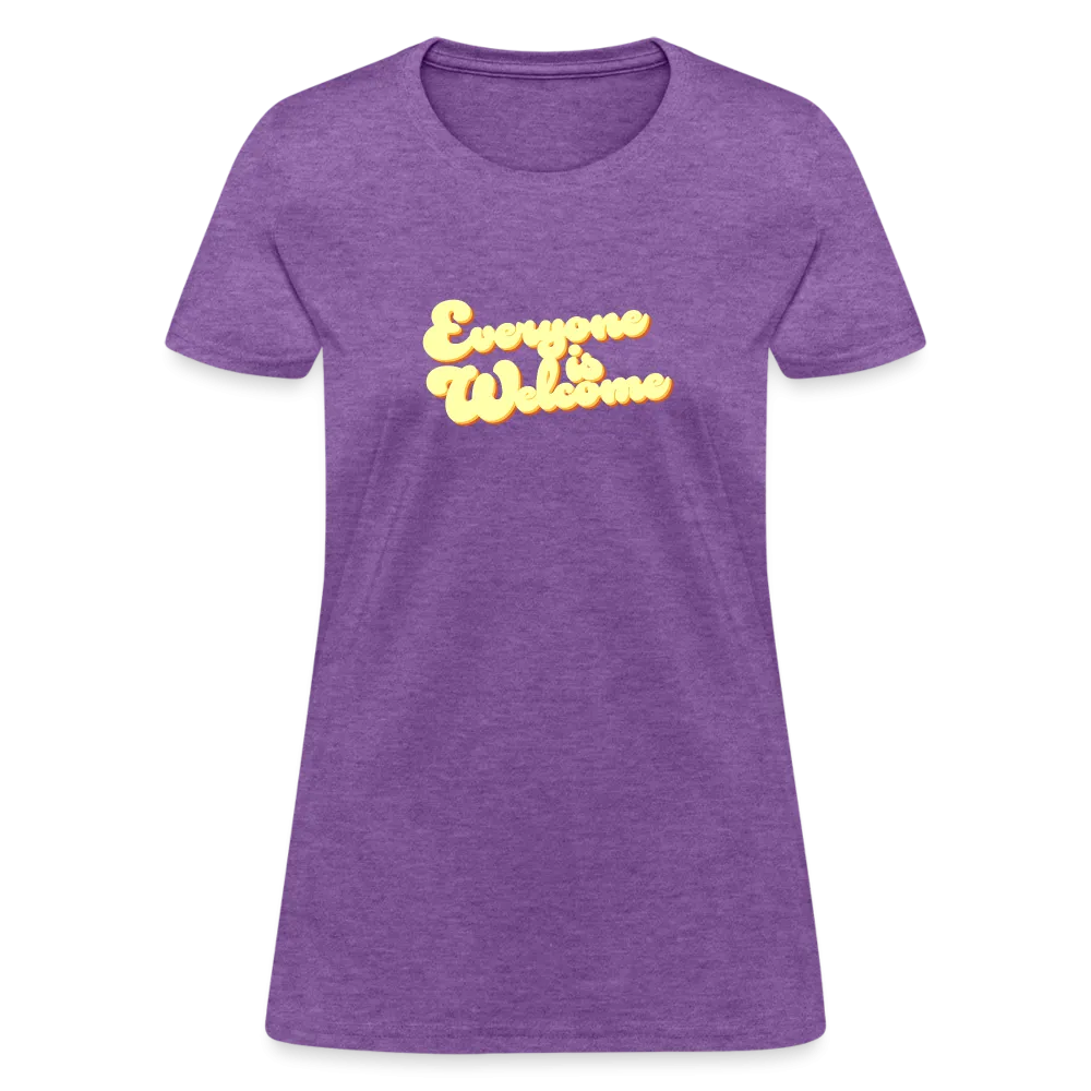 Everyone is Welcome | Women's Tee