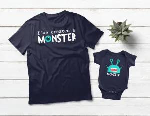 Father Son Matching Shirts I Created a Monster