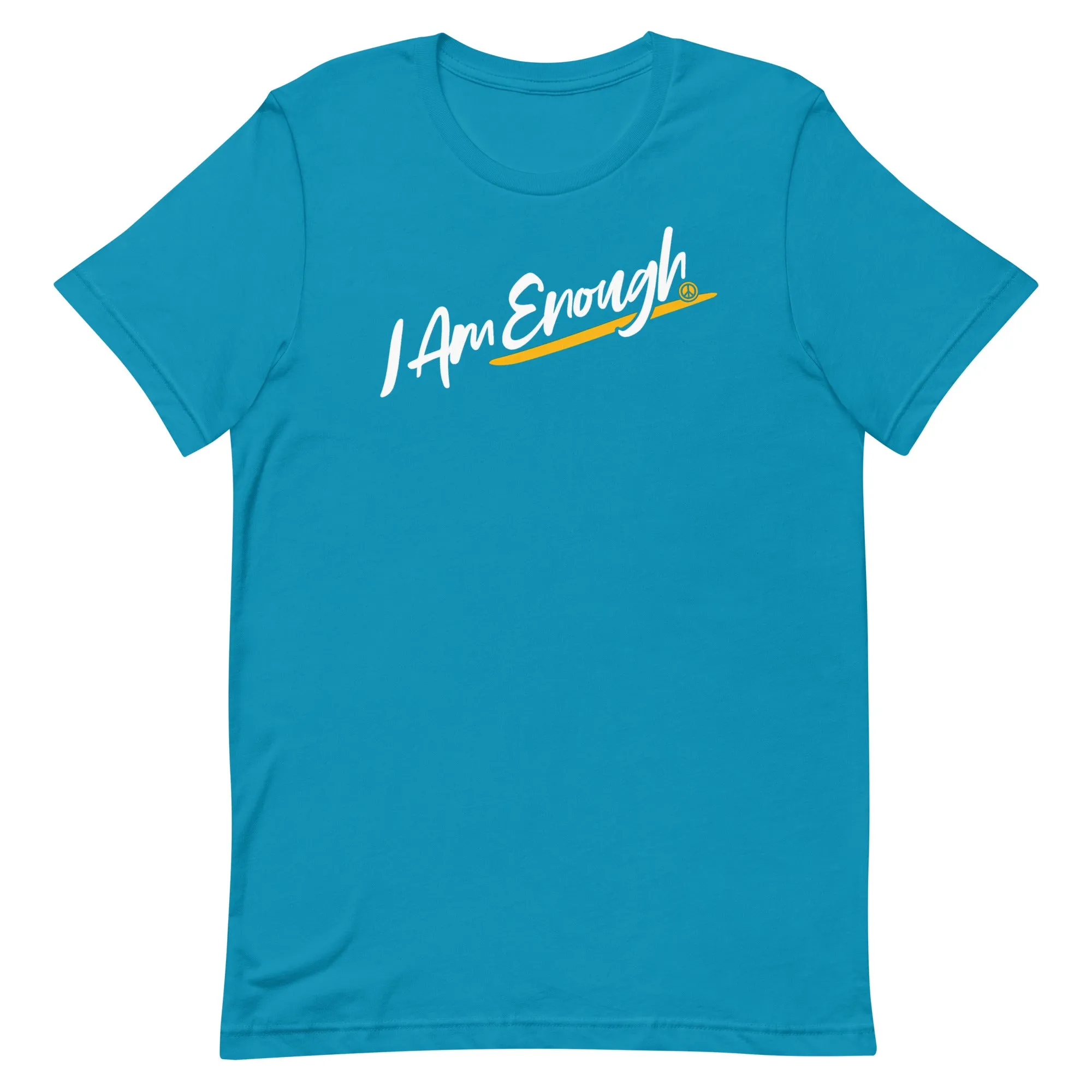 I AM ENOUGH SCRIPT Inspirational Mental Health Suicide Prevention Tee
