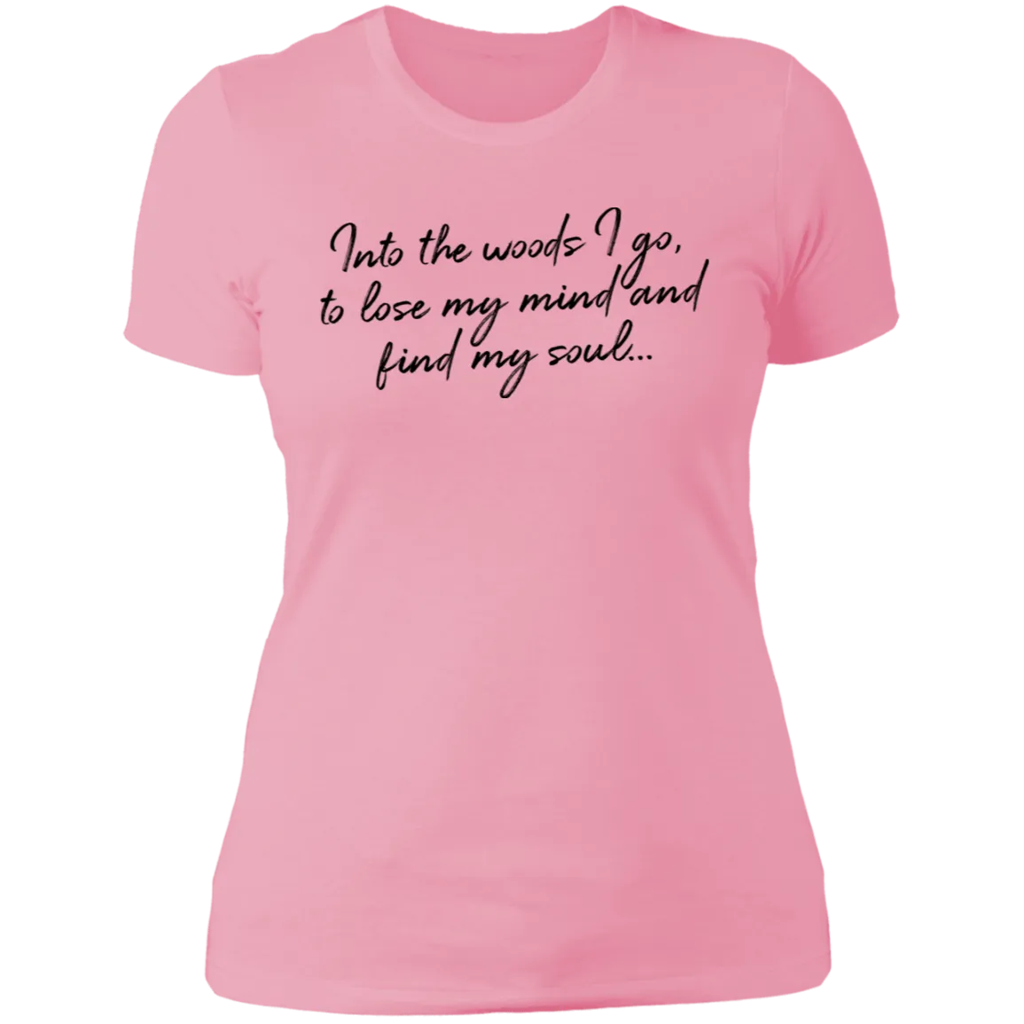 Into the Woods I Go - Women's Tee