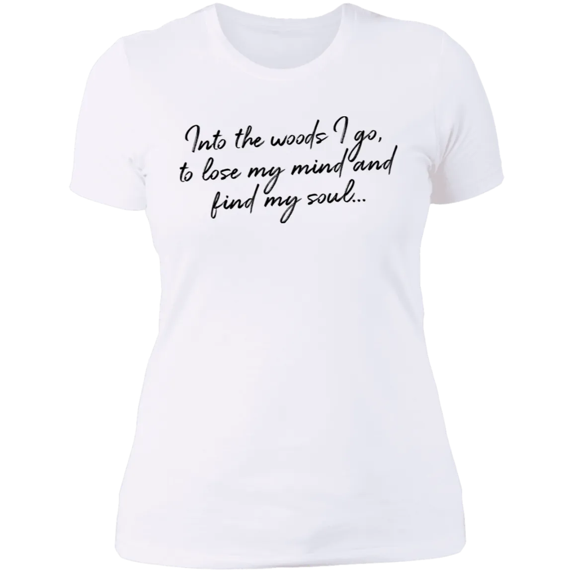Into the Woods I Go - Women's Tee