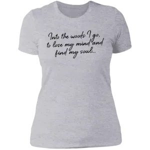 Into the Woods I Go - Women's Tee