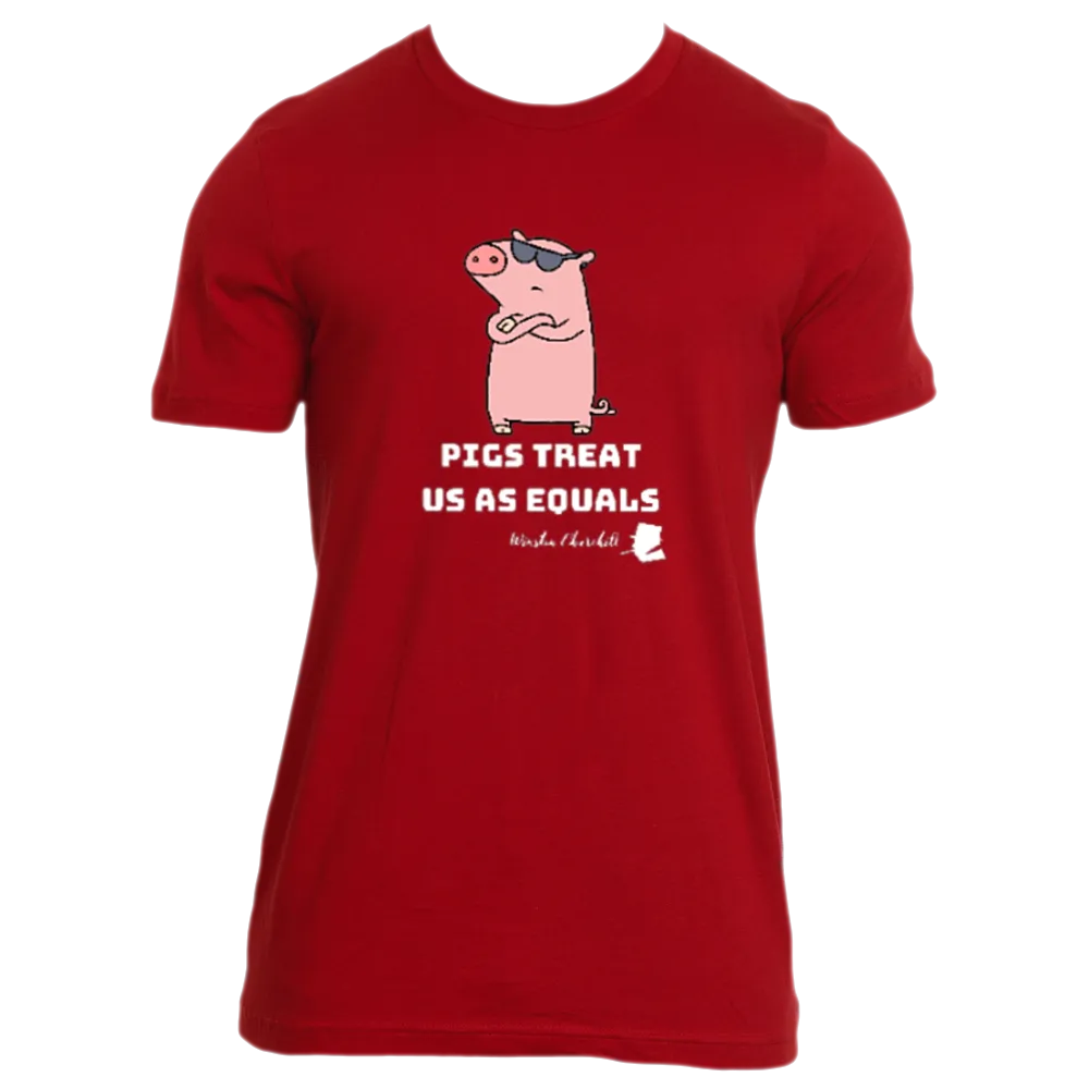 Pigs Treat Us As Equals - Men's