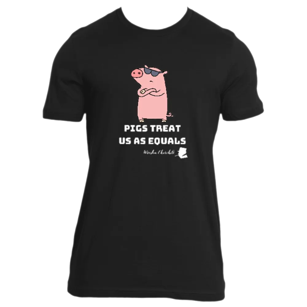 Pigs Treat Us As Equals - Men's