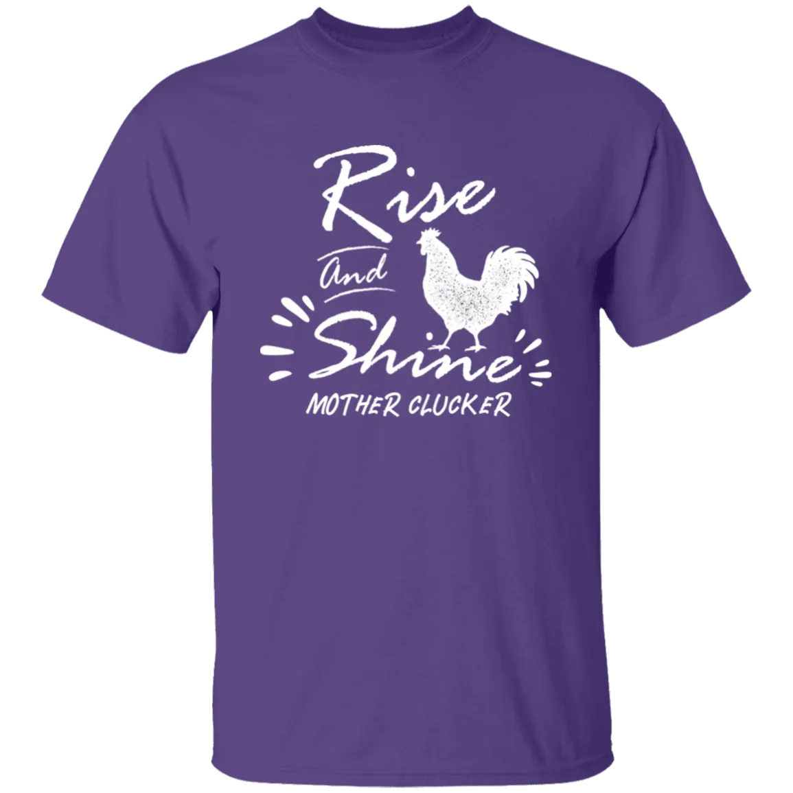 Rise and shine with chicken T-Shirt